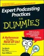 Expert Podcasting Practices For Dummies (For Dummies (Computer/Tech))
