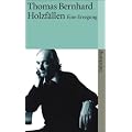 Holzf�llen: Eine Erregung (suhrkamp taschenbuch)