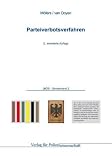 Parteiverbotsverfahren: Jahrbuch &Ouml;ffentliche Sicherheit  Sonderband 2 - Hans Peter Bull, Andrea H&auml;rtel, Katerina Kontopodi, Martin M&ouml;llers, Robert Chr. van Ooyen