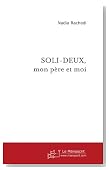 SOLI-DEUX, mon père et moi (French Edition)