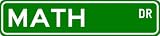 MATH Street Sign ~ Personalized Family Lastname Sign ~ Gameroom, Basement, Garage Sign Novelty** METAL ALUMINUM