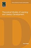 Theoretical models of learning and literacy development