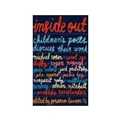 Inside Out: Children's Poets Discuss Their Work