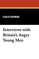 Interviews with Britain's Angry Young Men: Kingsley Amis, John Braine, Bill Hopkins, John Wain and Colin Wilson (Literary Voices)