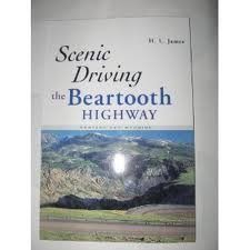 Scenic Driving the Beartooth Highway H. L. James