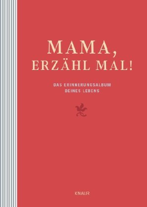 Produkt-Bild: Mama, erz&auml;hl mal: Das Erinnerungsalbum deines Lebens
