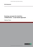 Revising concepts for interfirm collaboration - a case-based approach
