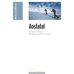 Skif�hrer Aostatal: Zwischen Montblanc und Gran Paradiso