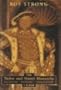 The Tudor and Stuart Monarchy: Pageantry, Painting, Iconography: (Set) I. Tudor, II. Elizabethan, III. Stuart