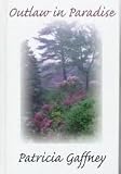 Outlaw in Paradise (Five Star Romance)