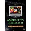 Ambient TV Jukebox 2
