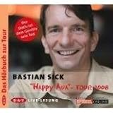 "Happy Aua"-Tour 2008: Live-Lesung - Bastian Sick