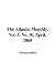 Book The Atlantic Monthly, Vol. 5, No. 30, April, 1860