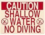 Sign - Caution Shallow Water-No Diving