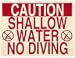 Sign - Caution Shallow Water-No Diving