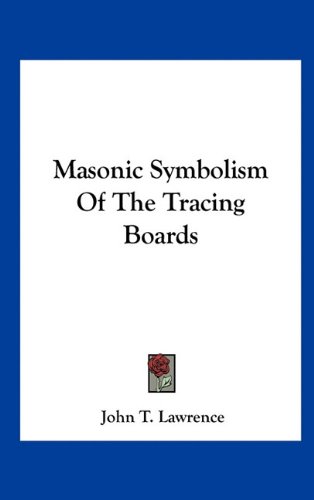 Masonic Symbolism Of The Tracing Boards