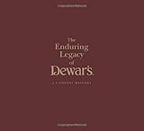 The enduring legacy of Dewar's : a company history