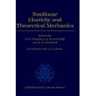 Nonlinear Elasticity and Theoretical Mechanics: In Honour of A. E. Green by P. M. Naghdi, A. J. M. Spencer, and A. H. England