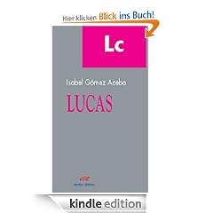 Lucas (Guías de lectura del Nuevo Testamento)