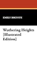 Wuthering Heights [Illustrated Edition]