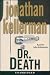 Dr. Death (AUDIOBOOK) [CD] (UNABRIDGED) (The Alex Delaware series, Book 14)