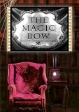 The Magic Bow