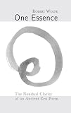 One Essence: The Nondual Clarity of an Ancient Zen Poem