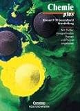 Produkt-Bild: Chemie plus - Brandenburg: 9./10. Schuljahr - Sch&uuml;lerbuch - Gesamtband: Mit f&auml;cher&uuml;bergreifenden Themen und Projektangeboten
