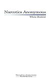 Narcotics Anonymous: White Booklet