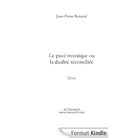 Le pavé mosaïque ou la dualité réconciliée