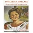 Lurleen B. Wallace: Alabama's First Woman Governor (Alabama Roots Biography Series)