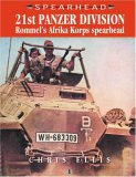 21ST PANZER DIVISION: Rommel's Afrika Korps Spearhead (Spearhead Series)