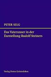 Produkt-Bild: Das Vaterunser in der Darstellung Rudolf Steiners