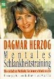 Mentales Schlankheitstraining - Dagmar Herzog