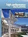 High Performance Building: Perspective & Practice