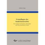Grundlagen des Sanktionenrechts: Ein Lernbuch f�r Studenten, Referendare und Polizeikommissar-Anw�rtervon "Steffen Rittig"