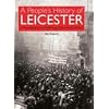 A People's History of Leicester