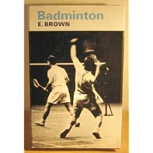 Badminton by Edward Brown