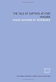 The tale of captives at Fort Niagara
