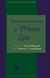 Constitutionalisation of Private Law (Constitutional Law Library) (Constitutional Law Library) (Constitutional Law Library)
