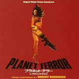 オリジナル・サウンドトラック「プラネット・テラー in グラインドハウス」