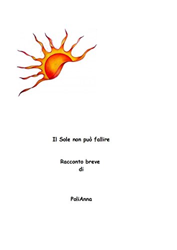Il Sole non può fallire (Italian Edition)