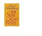 The Sun Also Rises