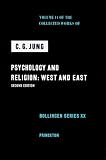 Psychology and Religion: West and East (The Collected Works of C. G. Jung, Volume 11)