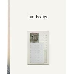 Ian Pedigo: Works 2007-2010