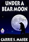 Under a Bear Moon