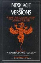 New Age Bible Versions: An Exhaustive Documentation of the Message, Men & Manuscripts Moving Mankind to the Antichrist's One World Religion