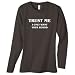 Search : TRUST ME, 1 ONLY WANT YOUR BLOOD on Long Sleeve Women's Cotton T-Shirt (in 9 colors)
