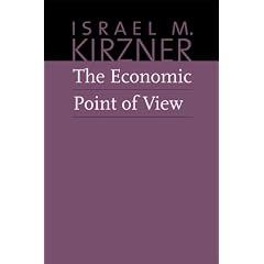 Economic Point of View: v. 1: Volume 1 (Collected Works of Israel M. Kirzner)
