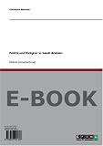 Politik und Religion in Saudi Arabien - Katharina Weckner